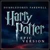 Stream & download Dumbledore's Farewell (Epic Version) - Single