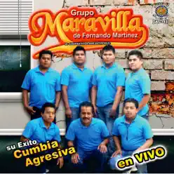 Cumbia Agresiva - Grupo Maravilla Cumbia Agresiva - Grupo Maravilla