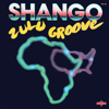 Zulu Groove (feat. Afrika Bambaataa) - Shango