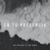 En Tu Presencia (feat. Bani Muñoz) - Single