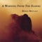 A Warning from the Elders - Byron Metcalf lyrics