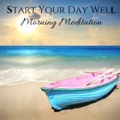 Start Your Day Well: Morning Meditation artwork