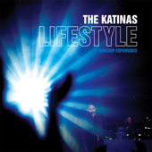 Lifestyle: A Worship Experience - The Katinas
