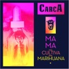 Mamá Cultiva Marihuana - Single