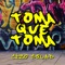 Toma Que Toma (Nicola Fasano Remix) - Cizo Squad lyrics