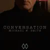 Conversation - Single album lyrics, reviews, download