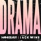 Wankelmut/Jack Wins - Drama