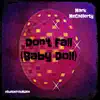 Don't Fall (Baby Doll) - Single album lyrics, reviews, download
