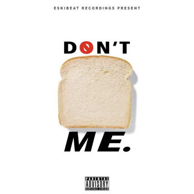 Don't Bread Me - Single - Wiley