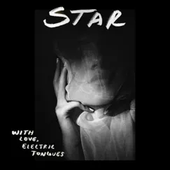 Star - Single by Electric Tongues album reviews, ratings, credits