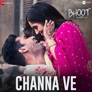 Channa Ve (From "Bhoot - Part One: The Haunted Ship") - Single