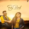 Karan Veer - Fly Bird (feat. Gurlej Akhtar)