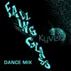 Falling Glass (Dance Mix) - Single album lyrics, reviews, download