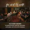 For What It's Worth (feat. Sierra Hull, The Gibson Brothers, Dré Anders & Justin Moses) - Single album lyrics, reviews, download