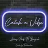 Stream & download Catch a Vibe (feat. Benjah) - Single