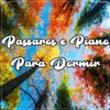 Pássaros e Piano para Dormir