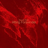 Alting Forsvinder (Single Edit) artwork