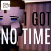 I Got No Time song lyrics