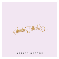 Ariana Grande - Santa Tell Me artwork