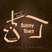 Henry's House: Sunny Town - Playlist 1 - EP - Henry Kapono