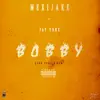 Bobby (feat. FAT TONE) - Single album lyrics, reviews, download