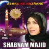 Ashko Ke Nazrane album lyrics, reviews, download