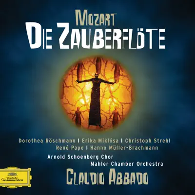 Mozart: Die Zauberflöte - Claudio Abbado Mozart: Die Zauberflöte - Claudio Abbado