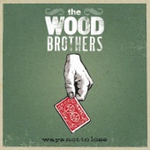 The Wood Brothers - Spirit