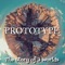 The Story of 3 Worlds - Prototype lyrics