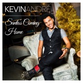 Santa's Coming Home by Kevin Andre