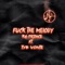 Fuck the Melody (feat. TYB Vonté) - KG Prince lyrics