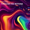 Through the Motions - Single, 2020