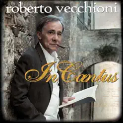 In Cantus (Bonus Track Version) - Roberto Vecchioni