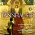 Wagner: Tannhäuser (Romantic Opera in 3 Acts) [Bayreuther Festspiele] album cover