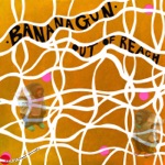 Bananagun - Out of Reach (Maston Remix)