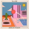 Mexican Holiday - Single