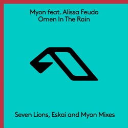 Myon & Shane 54 - Omen in the Rain (feat. Alissa Feudo)