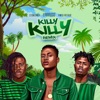 Killy Killy (Remix) [feat. Stonebwoy & Kwesi Arthur] - Single