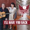 Starlett & Big John - I'll Have You Back