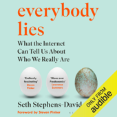 Everybody Lies (Unabridged) - Seth Stephens-Davidowitz
