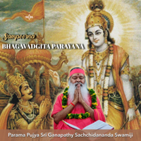 Sri Ganapathy Sachchidananda Swamiji - Sampoorna Bhagavadgita Parayana artwork