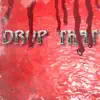 Drop That - Single album lyrics, reviews, download