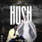 Hush (feat. Tocky Vibes) artwork