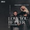 Love You Better (feat. Kimberly Fransens) [Guy Arthur Extended Remix] artwork