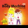 My Body Machine album lyrics, reviews, download