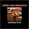 Sono Una Minaccia - Single