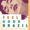 Feel Good Brazil