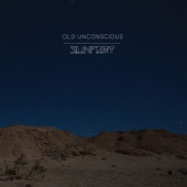 Old Unconscious - Industrial Alley