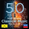 The 50 Most Essential Classical Music Pieces Ever artwork