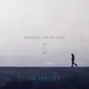 Dancing on My Own (Acoustic) - Single album lyrics, reviews, download